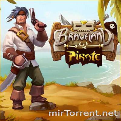 Braveland Pirate /  