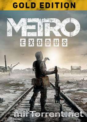 Metro Exodus Gold Edition /    